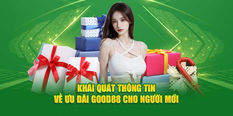 Khuyến mãi hấp dẫn nhất từ Good88